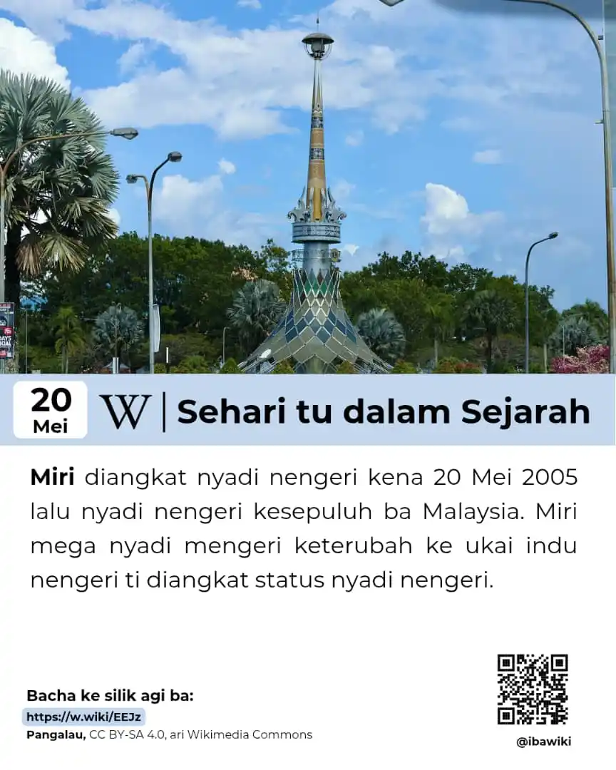 Image from Wikimedia Malaysia - Kumpulan Komuniti Pengguna: Selamat Hari Nengeri Miri ke-20 ngagai bala kita ke diau ba Miri. Miri...