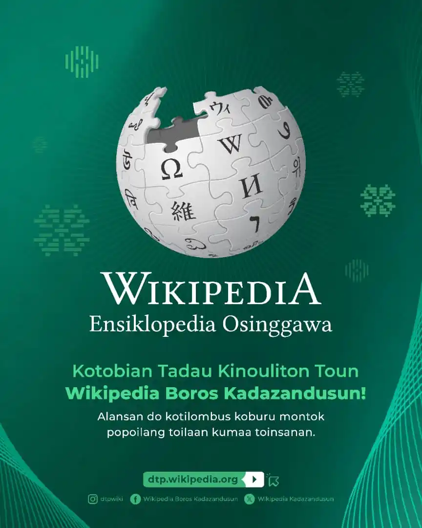 Image from Wikimedia Malaysia - Kumpulan Komuniti Pengguna: Sonong kinouliton toun di kumoinsan Wikipedia Boros Kadazandusun🎂🥳 ...