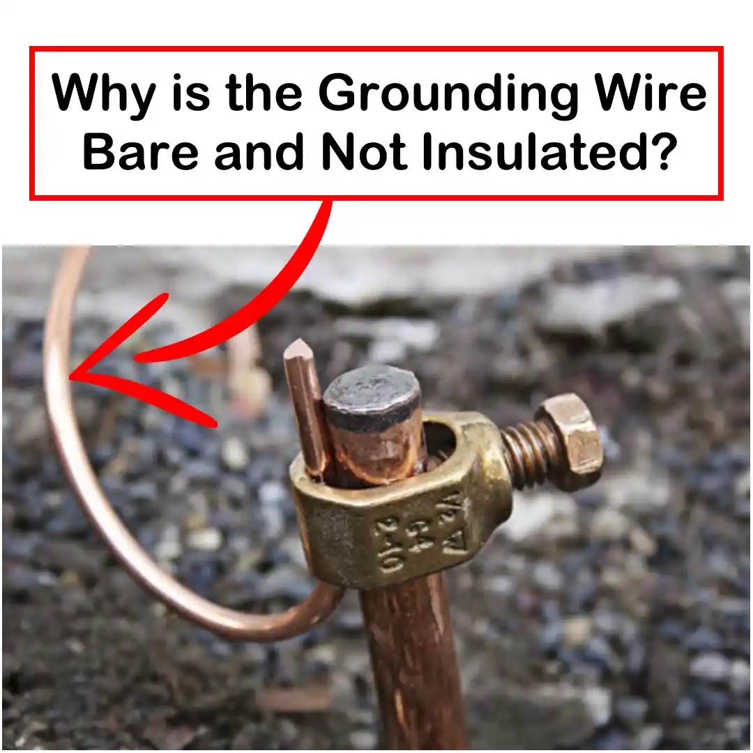 Image from Electrical Technology: Why is Mostly Solid Bare Conductor Used for Grounding Instead of Insul...