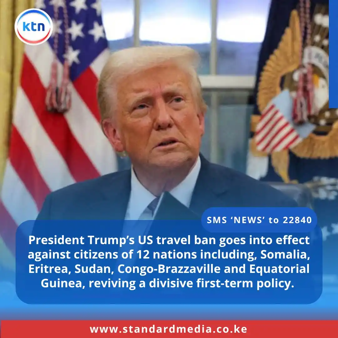 Image from KTN News: President Trump’s US travel ban goes into effect against citizens of 1...