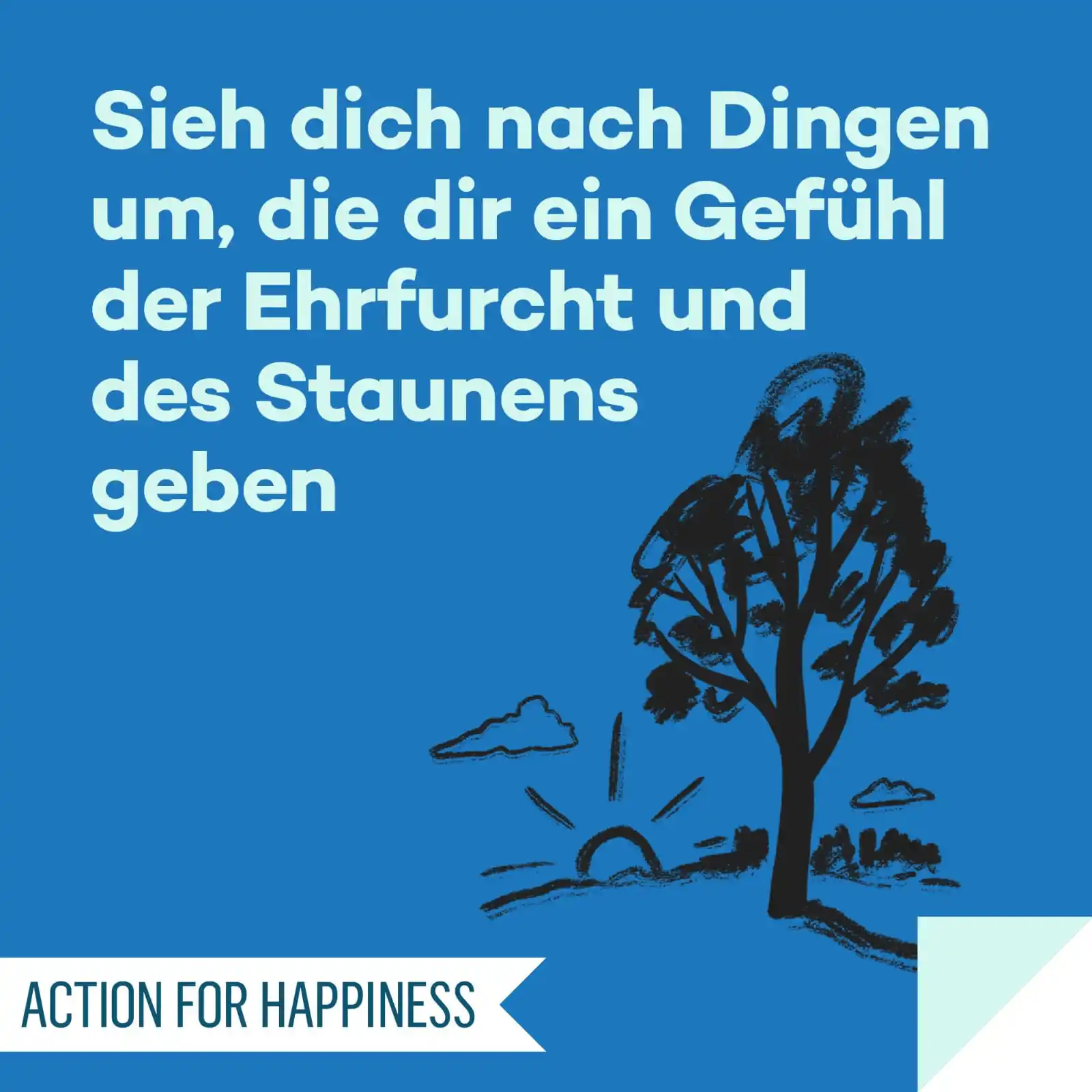 Image from Action for Happiness DE: 👥 SINNVOLLER MAI, Tag 11 🌍 Sieh dich nach Dingen um, die dir ein Gef...