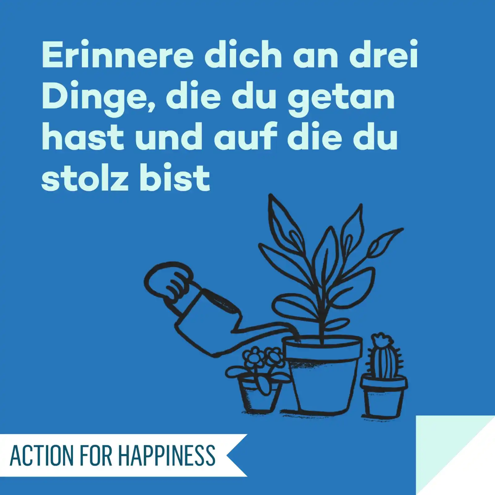 Image from Action for Happiness DE: 👥 SINNVOLLER MAI, Tag 23 🌍 Erinnere dich an drei Dinge, die du getan...