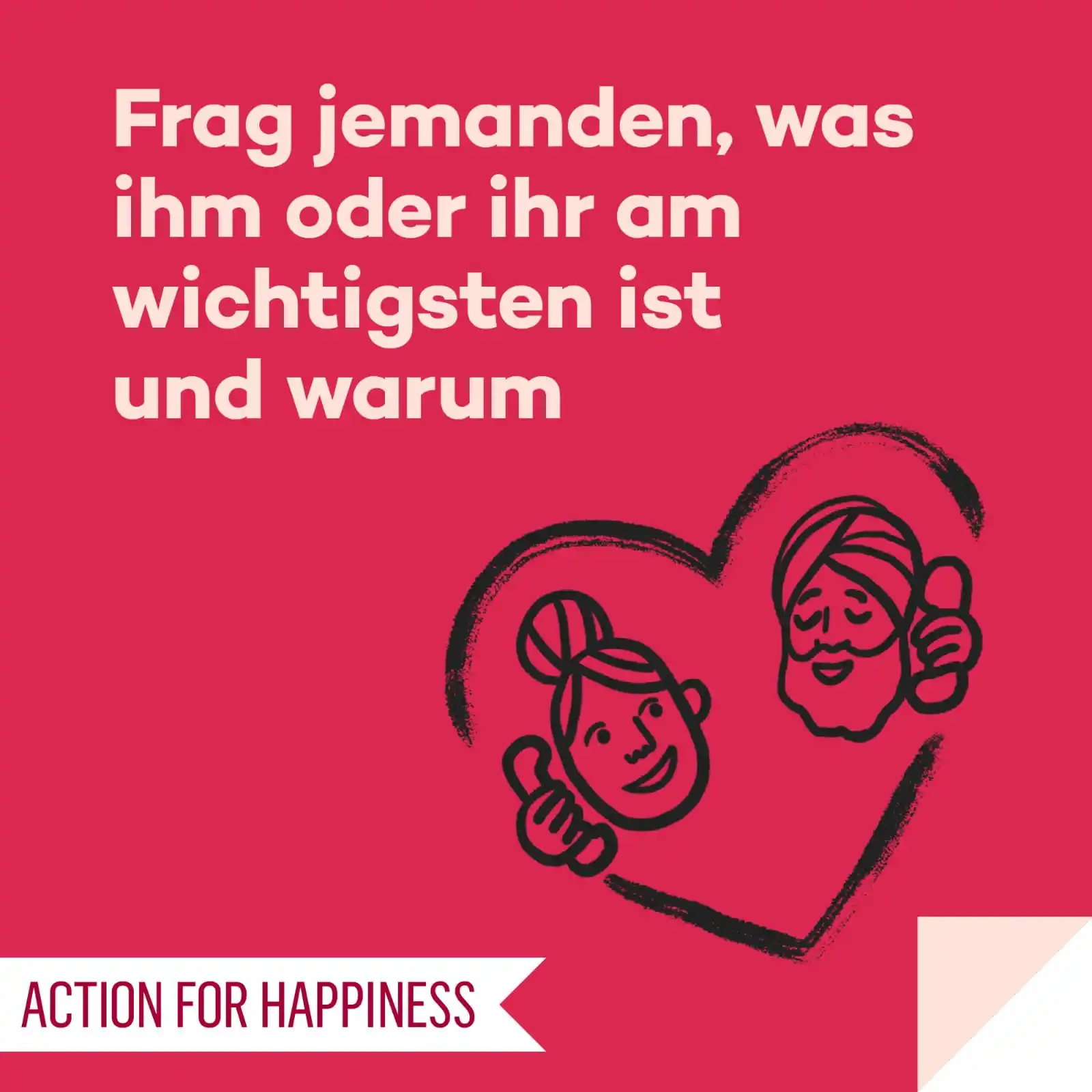 Image from Action for Happiness DE: 👥 SINNVOLLER MAI, Tag 25 🌍 Frag jemanden, was ihm oder ihr am wichti...
