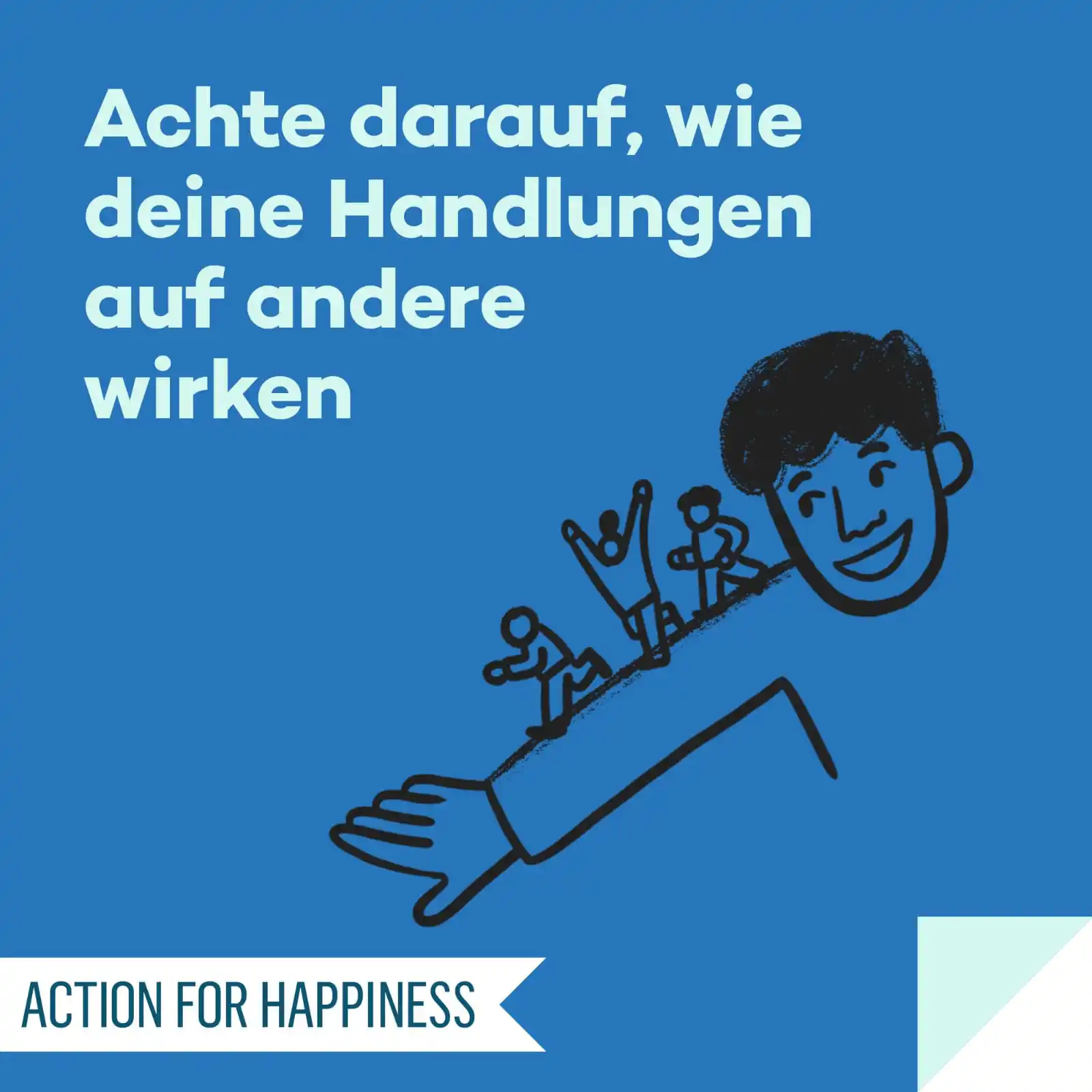 Image from Action for Happiness DE: 👥 SINNVOLLER MAI, Tag 27 🌍 Achte darauf, wie deine Handlungen auf an...