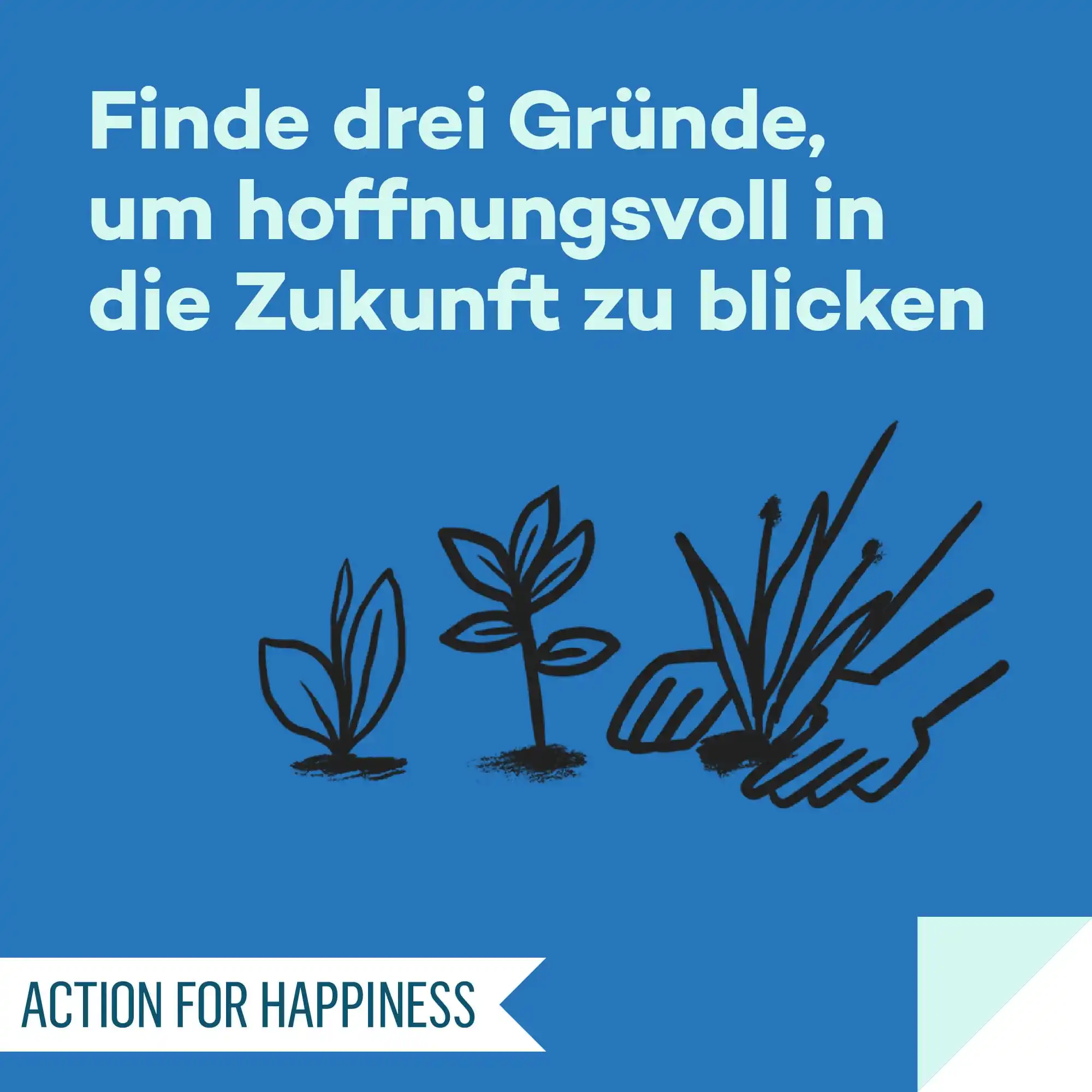 Image from Action for Happiness DE: 👥 SINNVOLLER MAI, Tag 31 🌍 Finde drei Gründe, um hoffnungsvoll in di...