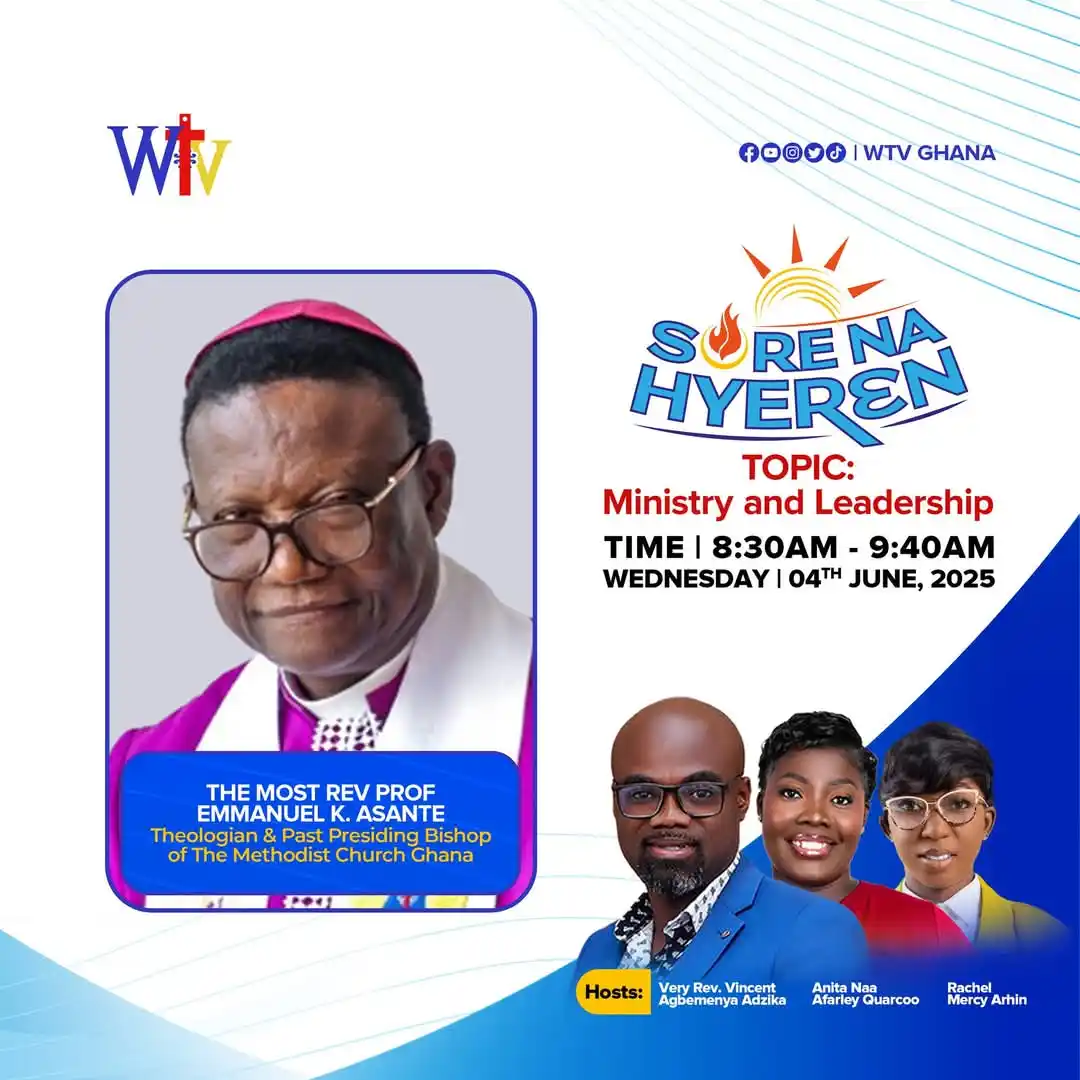 Image from THE METHODIST CHURCH GHANA: Join us live on WTV on Wednesday, 04 June, 2025 for 𝗦𝗢𝗥𝗘 𝗡𝗔 𝗛𝗬...