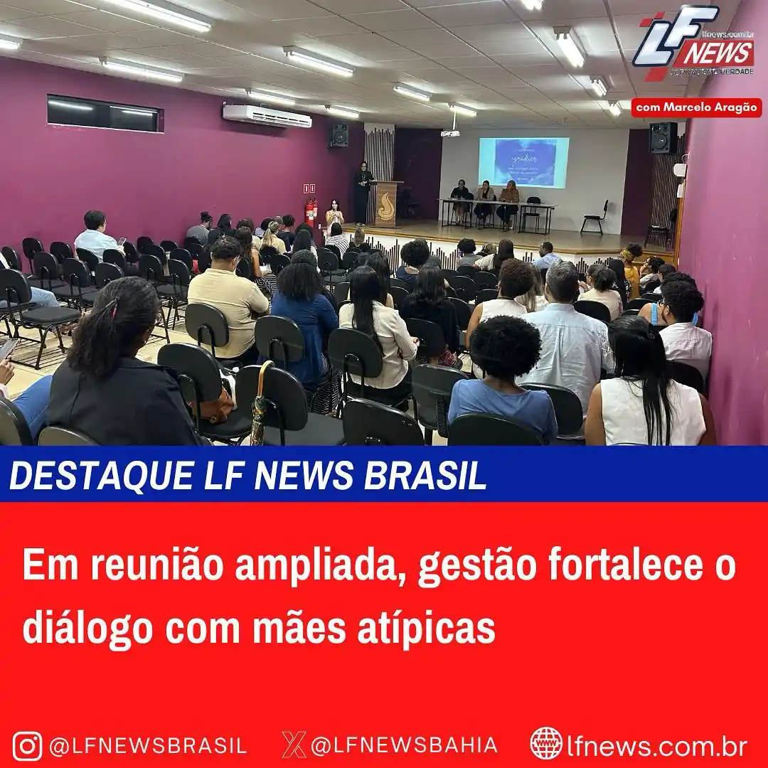 Image from LF NEWS BRASIL NOTÍCIAS : *Em reunião ampliada, gestão fortalece o diálogo com mães atípicas* h...