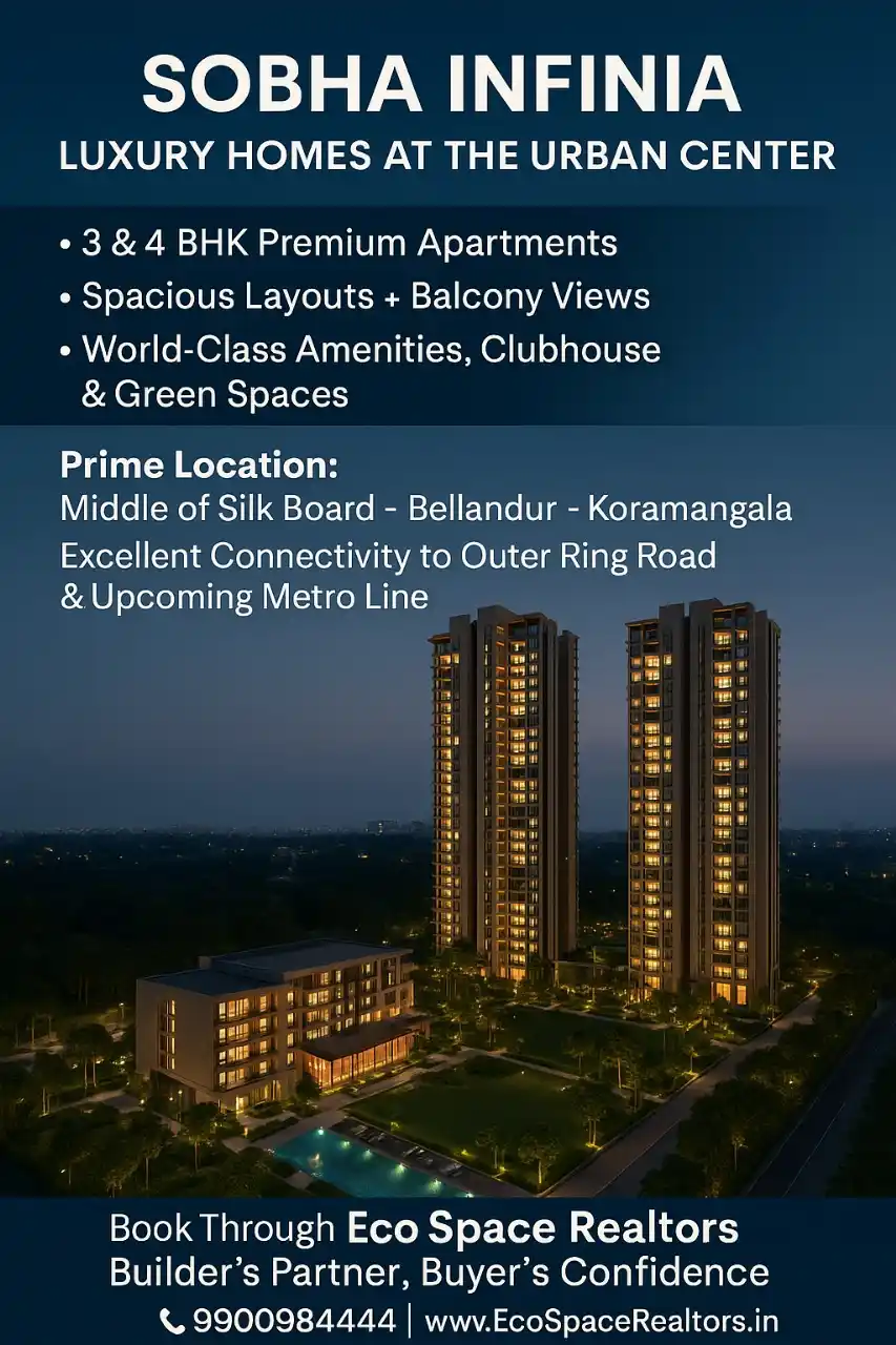 Image from Eco Space Realtors: 🏢 SOBHA INFINIA – Premium 3 & 4 BHK Apartments 📍 Silk Board – Bellan...