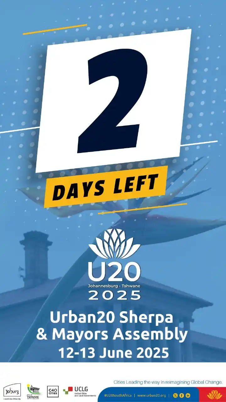 Image from City Of Joburg: 2 DAYS! 🔥 The Urban20 Sherpa & Mayors Assembly 2025 is almost here, 1...