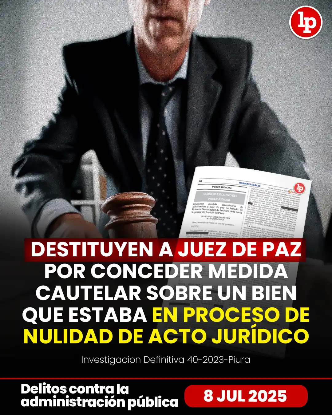 Image from LP Pasión por el Derecho: 🔴 Destituyen a juez de paz por conceder medida cautelar sobre un bien...