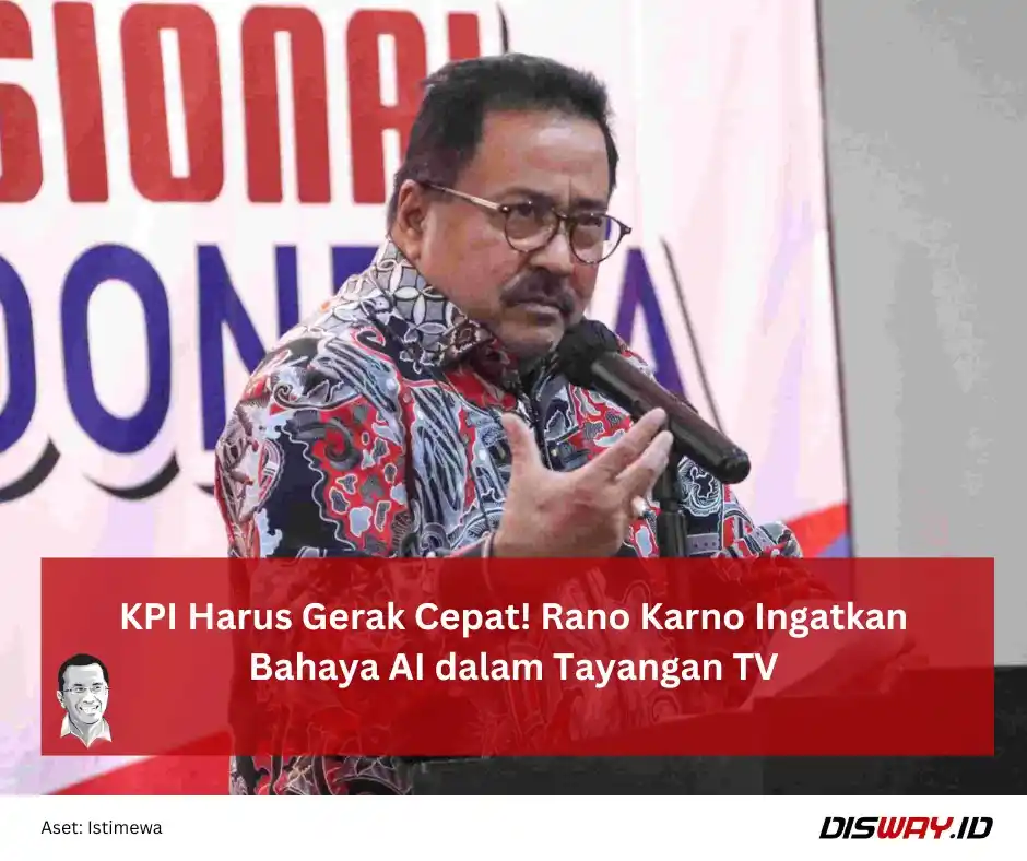 Image from Disway.id: Wakil Gubernur DKI Jakarta Rano Karno meminta Komisi Penyiaran Indones...