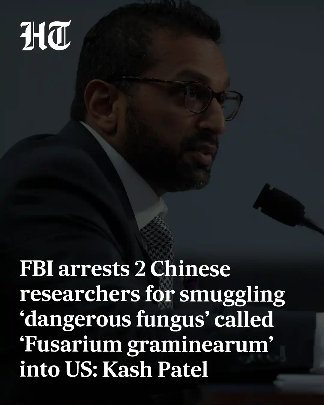 Image from Hindustan Times: FBI director Kash Patel confirmed that two Chinese nationals were arre...