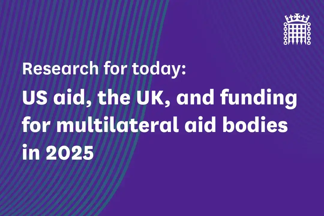 Image from Research in Parliament: In Westminster Hall, MPs are debating the *USAID funding pause and its...