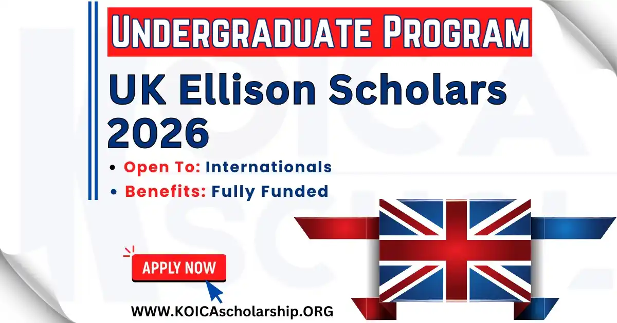 Image from KOICA Scholarship 2025: UK Ellison Scholars 2026: Fully Funded Undergraduate Apply Link:http...