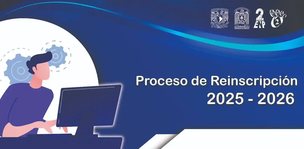 Image from ENP2unam: PROCESO DE REINSCRIPCIÓN CICLO ESCOLAR 2025-2026 Este proceso aplica p...
