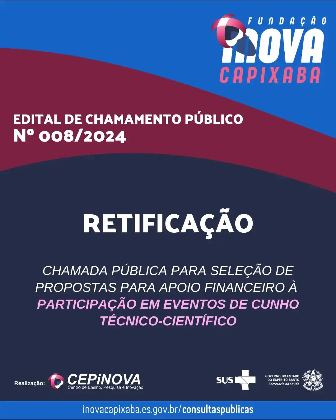 Image from Fundação iNOVA Capixaba: 🚨 *ATENÇÃO, TIME iNOVA!* O Edital nº 008/2024 foi atualizado! Agora, ...
