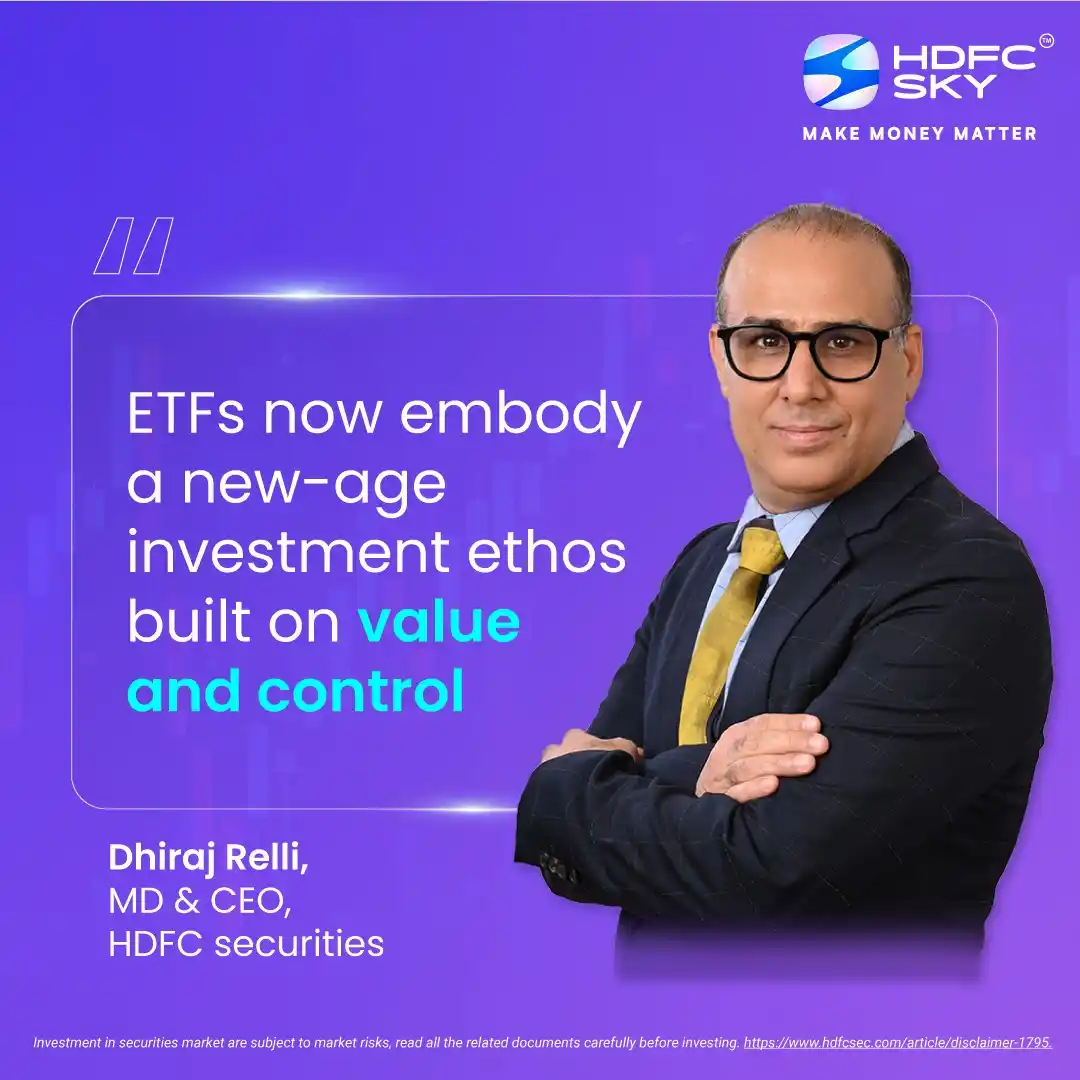 Image from HDFC SKY: Gen Z is rewriting investment rules - and Mr. Dhiraj Relli, MD & CEO o...