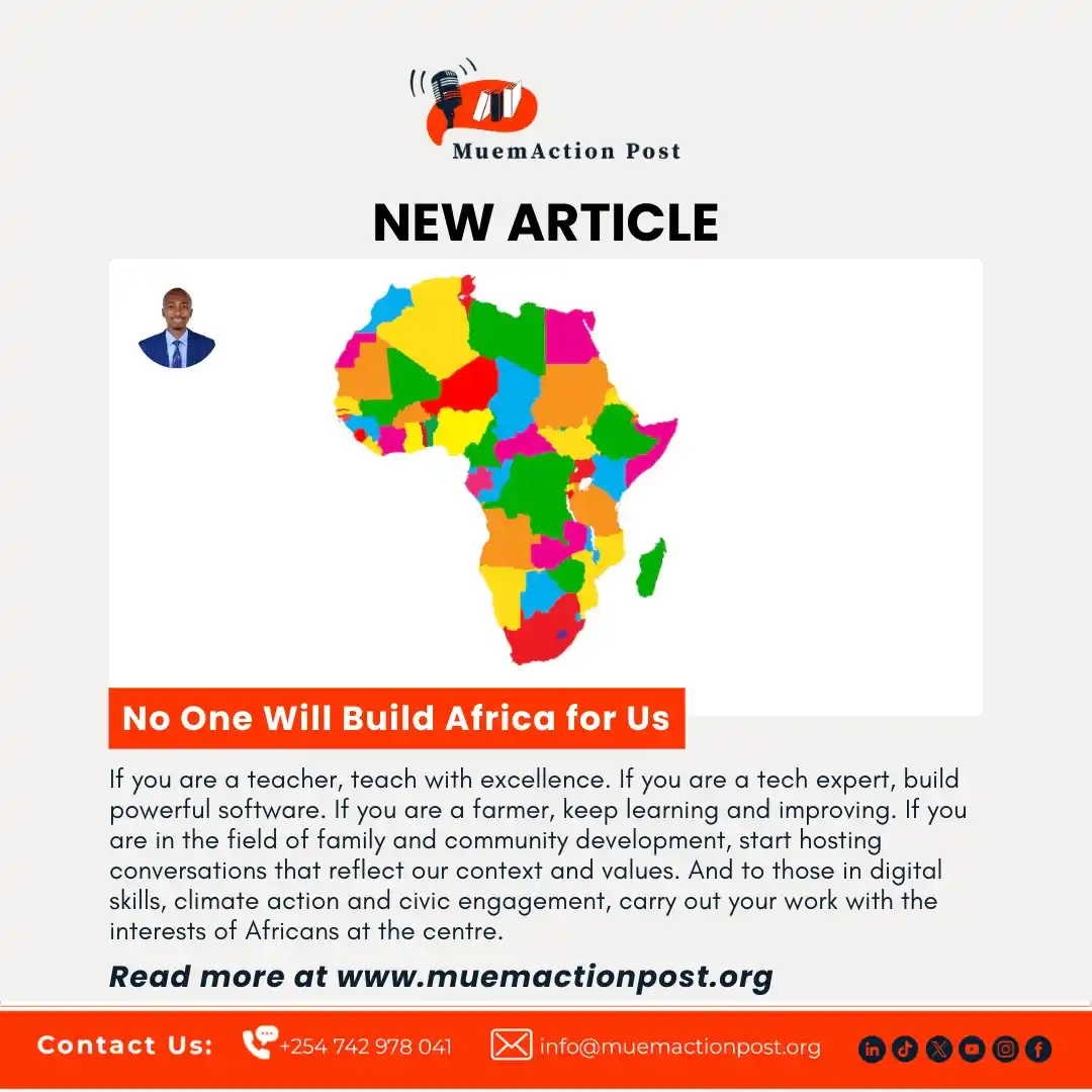 Image from MuemAction Post: Our Executive Director Boniface Harrison has urged all Africans to shu...