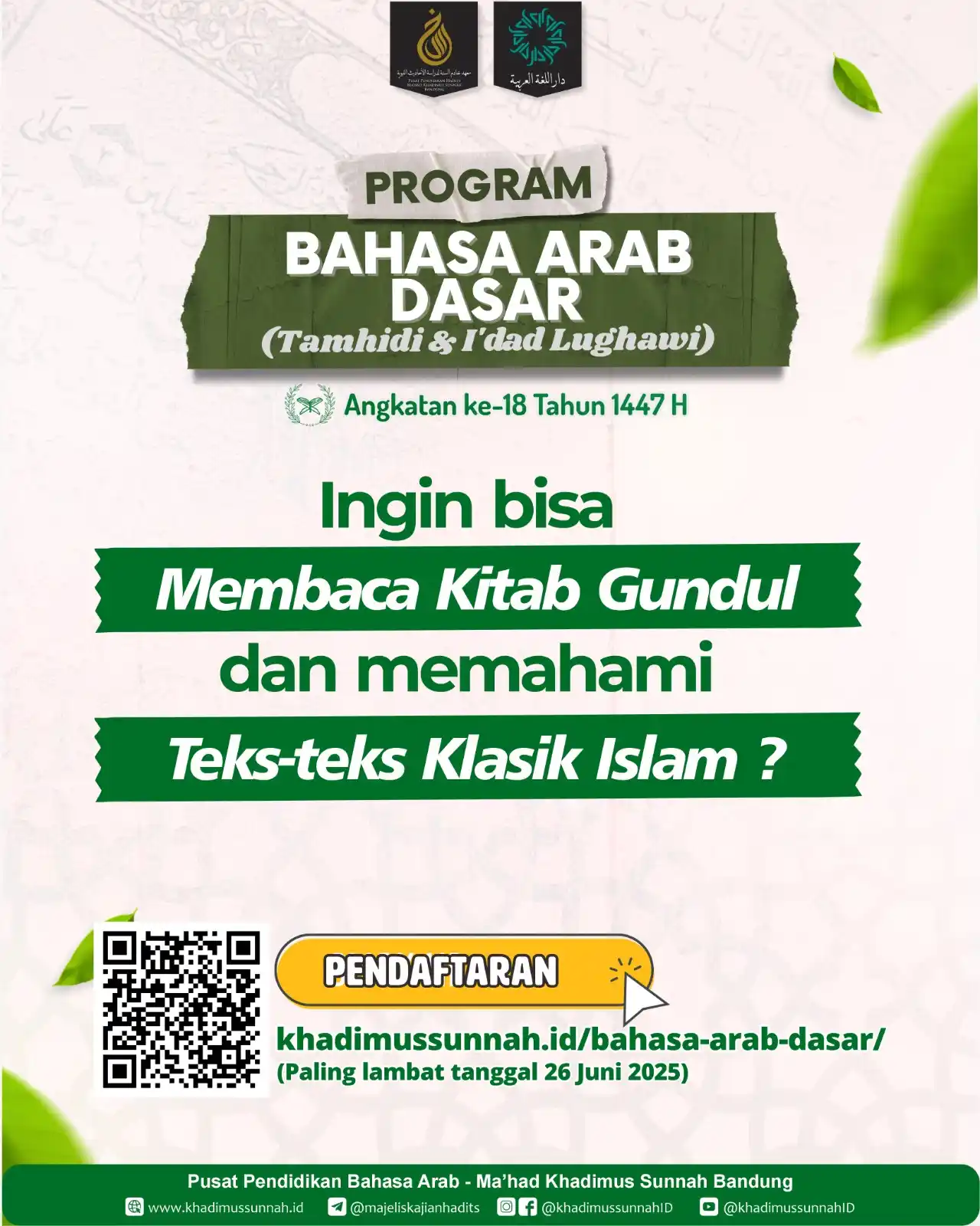 Image from Ma'had Khadimus Sunnah Bandung: 🚨 *Ingin bisa membaca kitab gundul dan memahami teks-teks klasik Isla...