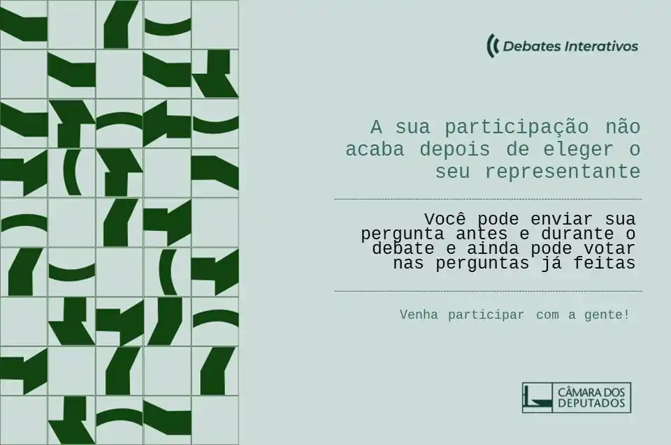Image from Câmara dos Deputados: 🗣 *Debates Interativos* 📺 Acompanhe os debates interativos e partic...