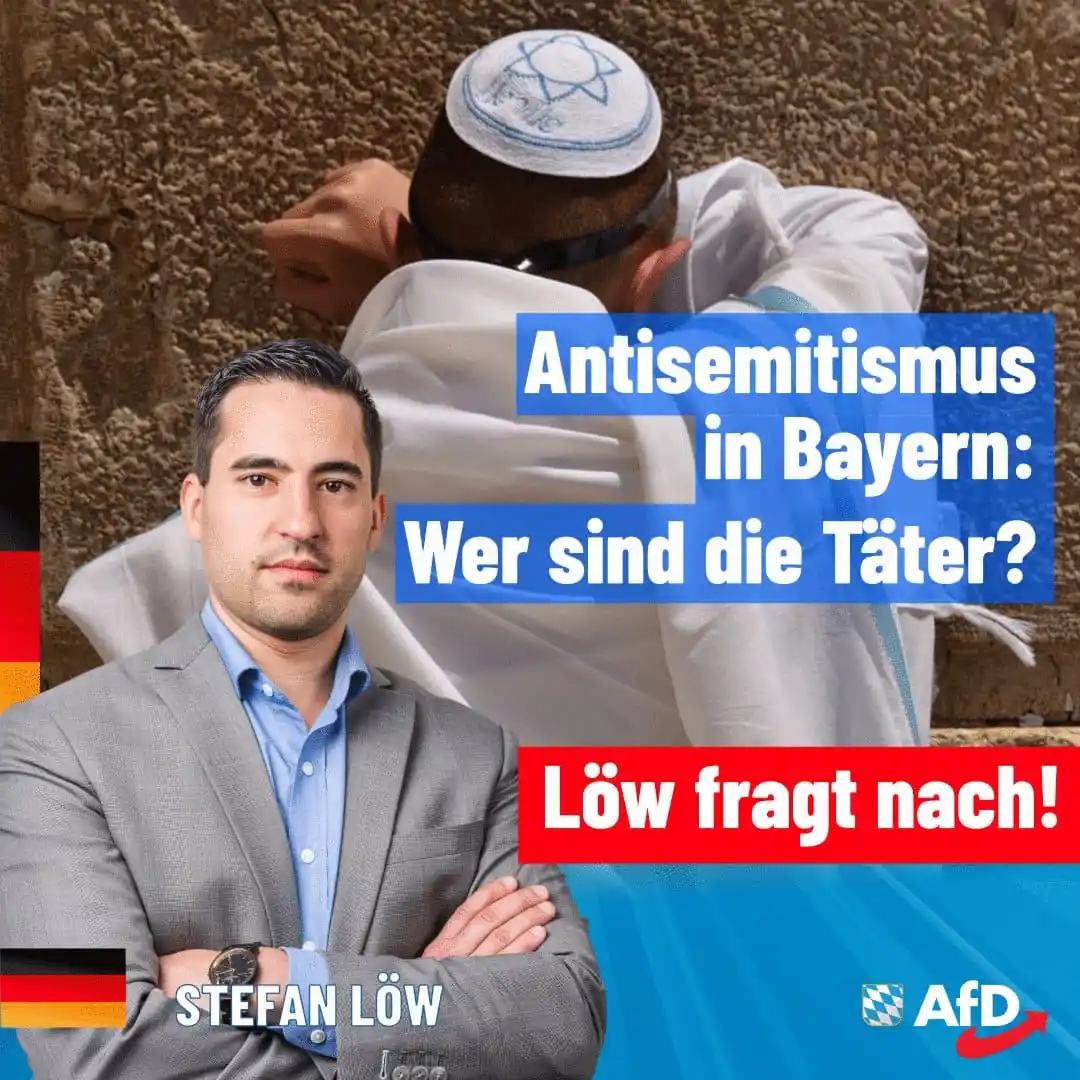 Image from AfD Weiden-Neustadt-Tirschenreuth: Löw fragt nach: Antisemitismus in Bayern – wer sind die Straftäter? E...