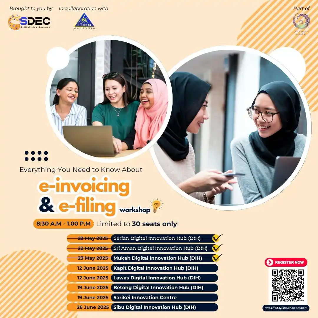 Image from Komuniti Kamek Digital SDEC: Sarawak SMEs, are you ready for e-Invoicing & e-Filing? Join the SDEC...