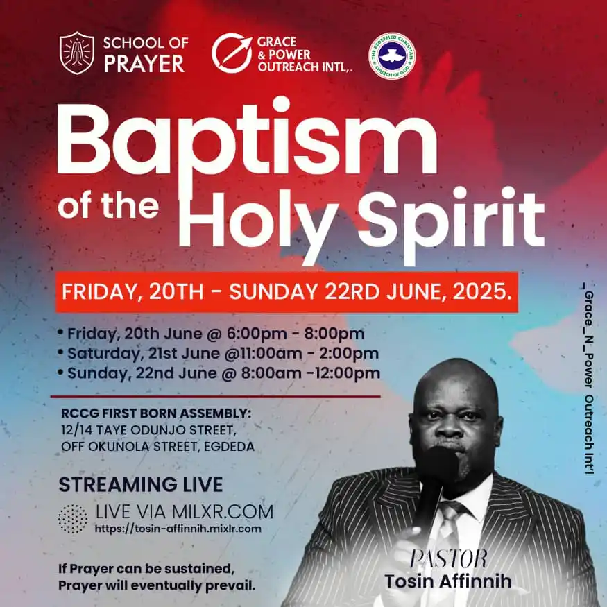 Image from Grace_N_Power Outreach Int'l: *SCHOOL OF PRAYER* 🎯THEME: *"BAPTISM OF THE HOLY SPIRIT"* 📆 *DATE...