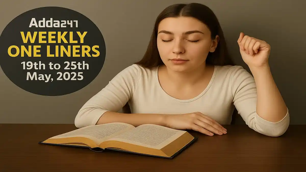 Image from Adda247: 🆕 The Weekly One-Liners provides all-important news from | 19th to 25...