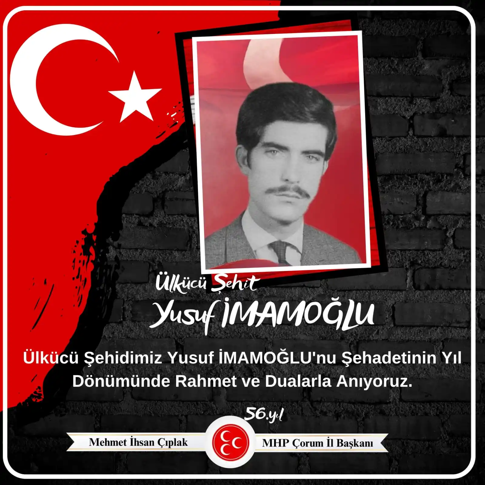 Image from MHP Çorum İl Başkanlığı: Ülkücü Şehidimiz Yusuf İMAMOĞLU'nu Şehadetinin Yıl Dönümünde Rahmet ve...