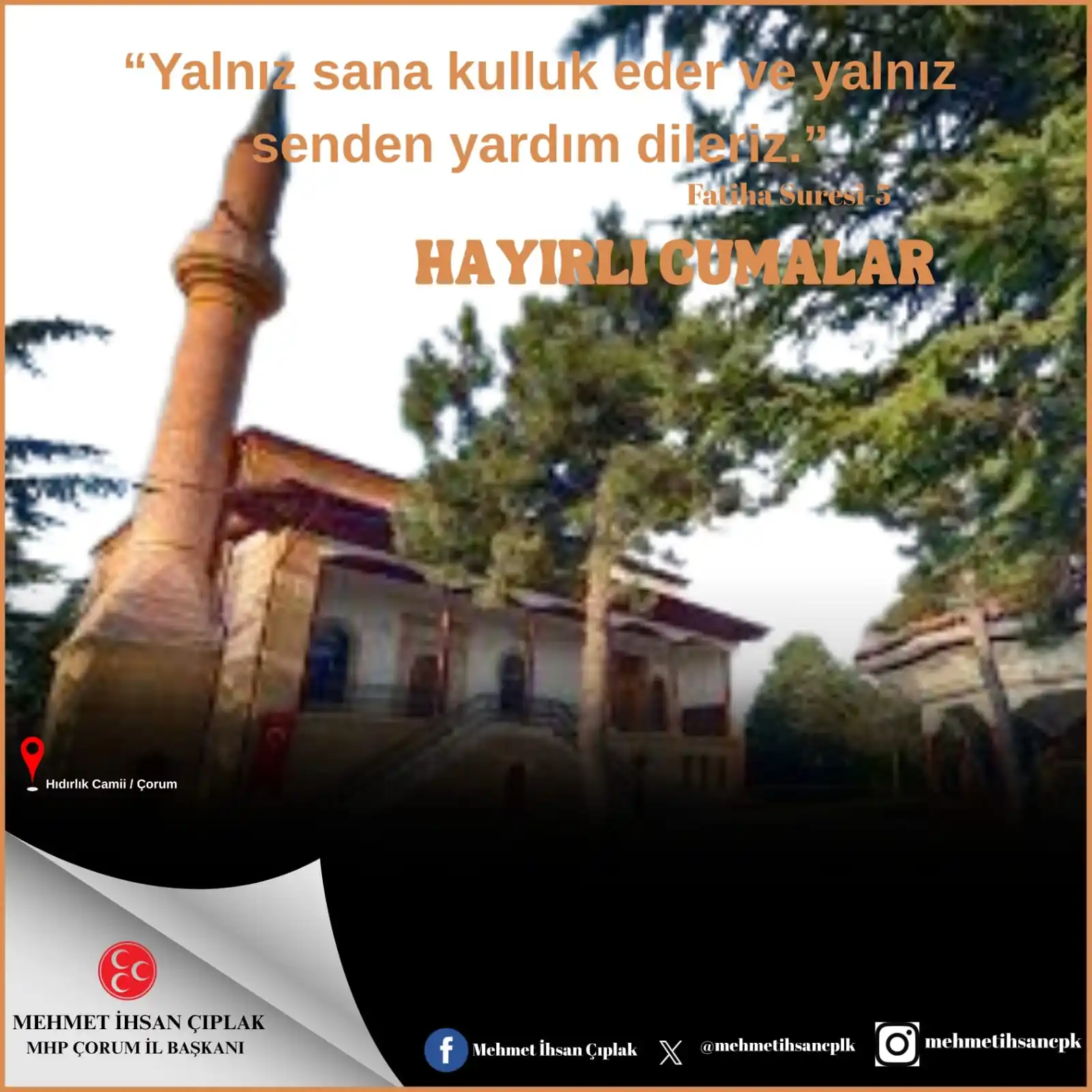 Image from MHP Çorum İl Başkanlığı: Yalnız sana kulluk eder ve yalnız senden yardım dileriz. Fatiha Suresi...