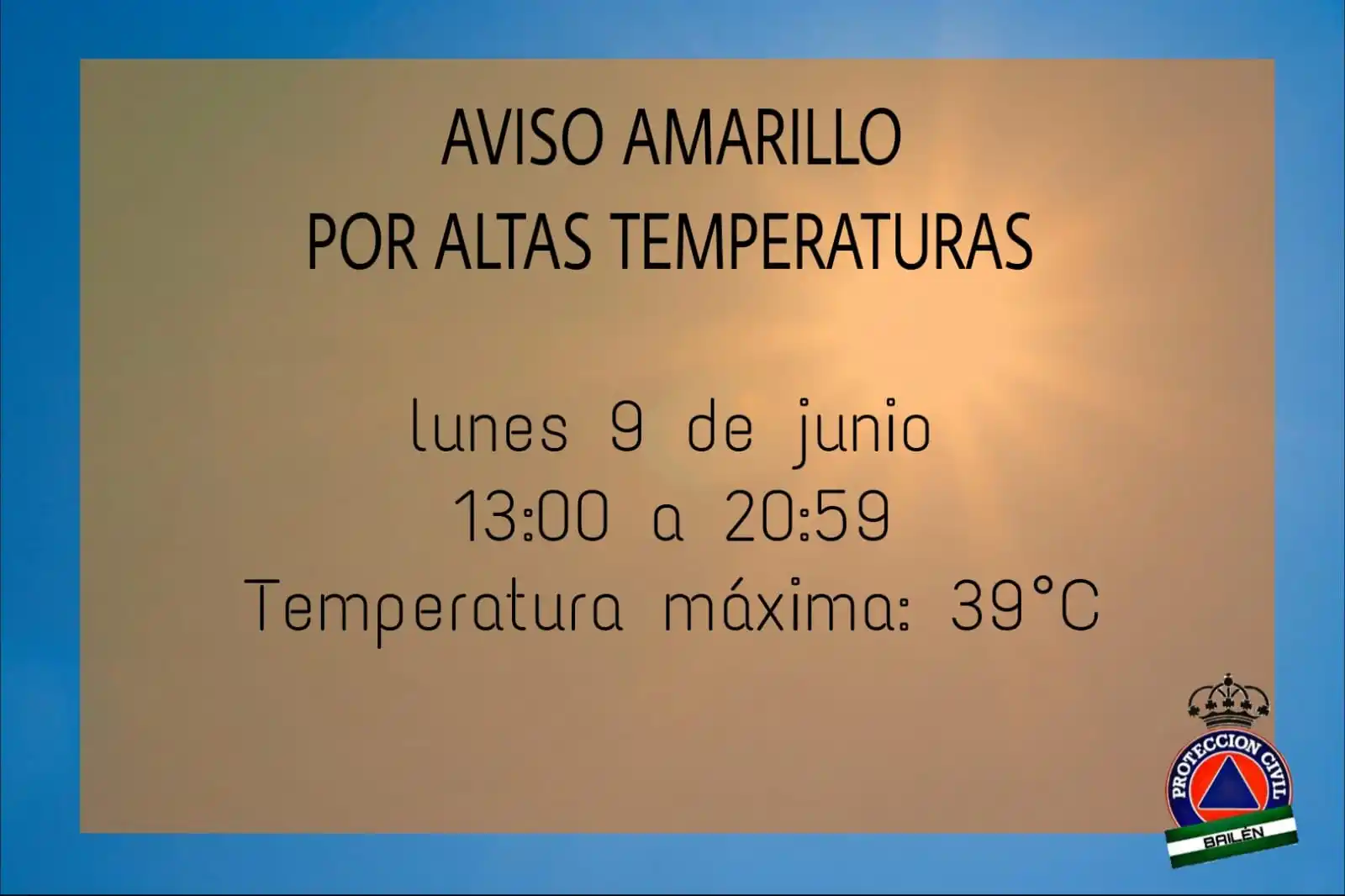 Image from Protección Civil Bailén: ⚠️ 🟡 Aviso amarillo de AEMET por altas temperaturas para hoy, lunes 9...