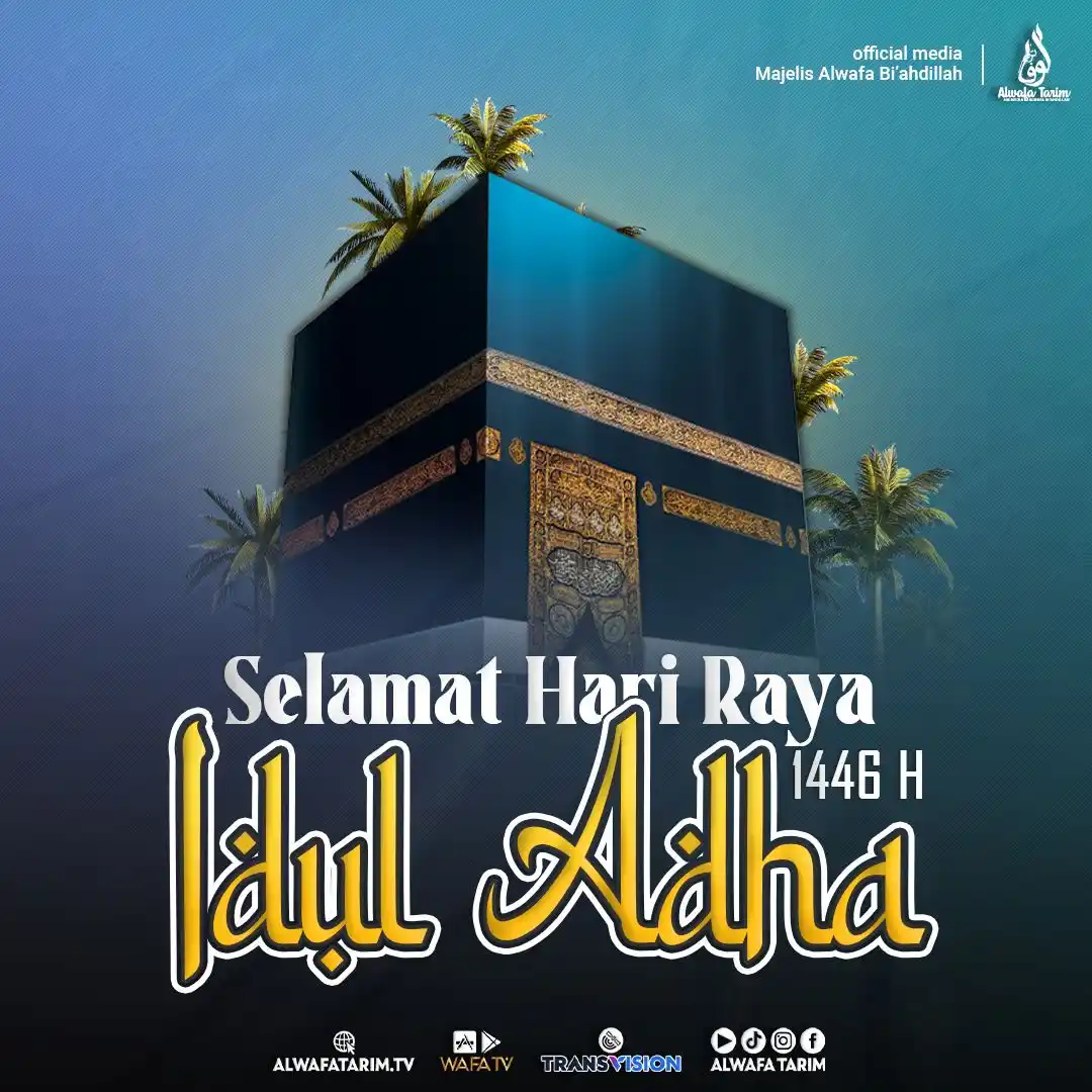 Image from Alwafa Tarim TV: 🔖 Selamat Hari Raya Idul Adha 1446 H <a class="text-blue-500 hover:u...