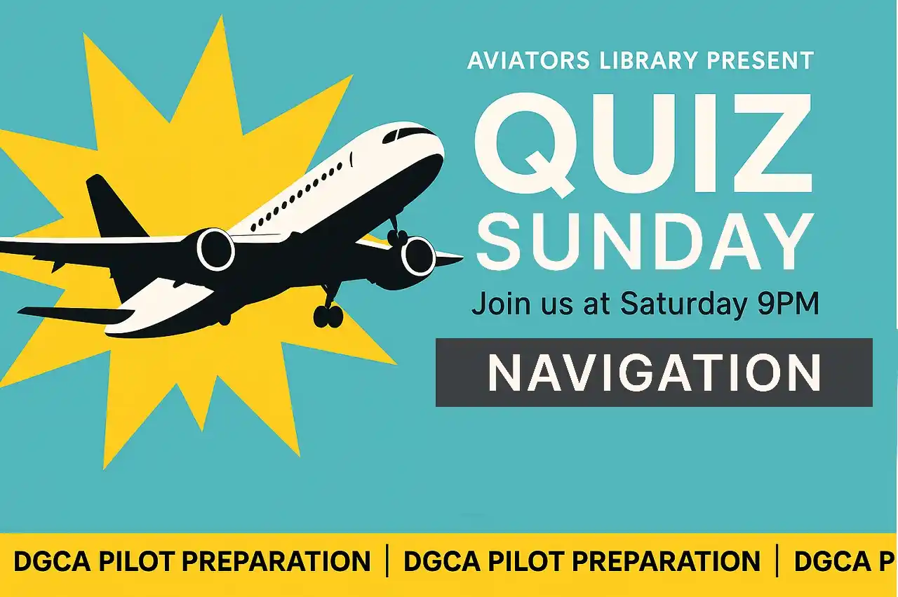 Image from Aviator's Library ✈️🧑🏻✈️✈️: *✈️ AVIATORS LIBRARY QUIZ NIGHT ✈️* *Subject: Navigation* *When: Satu...