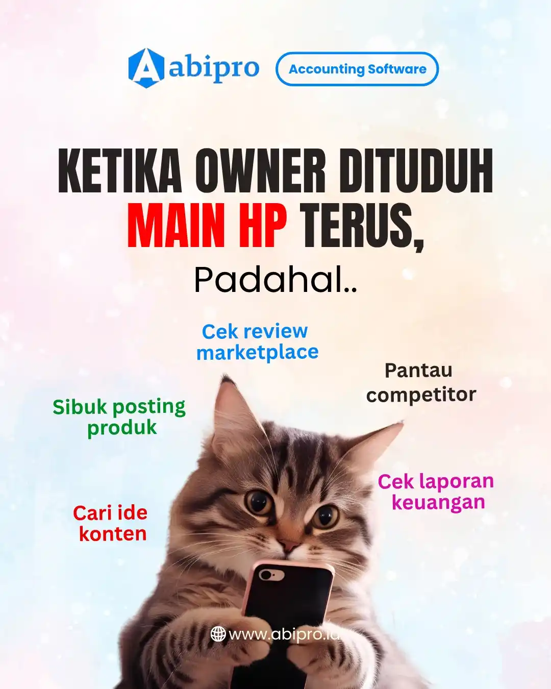 Image from Abipro Accounting Software: Inilah Owner multitasking! 📲 Dari jualan sampai laporan keuangan, cuk...