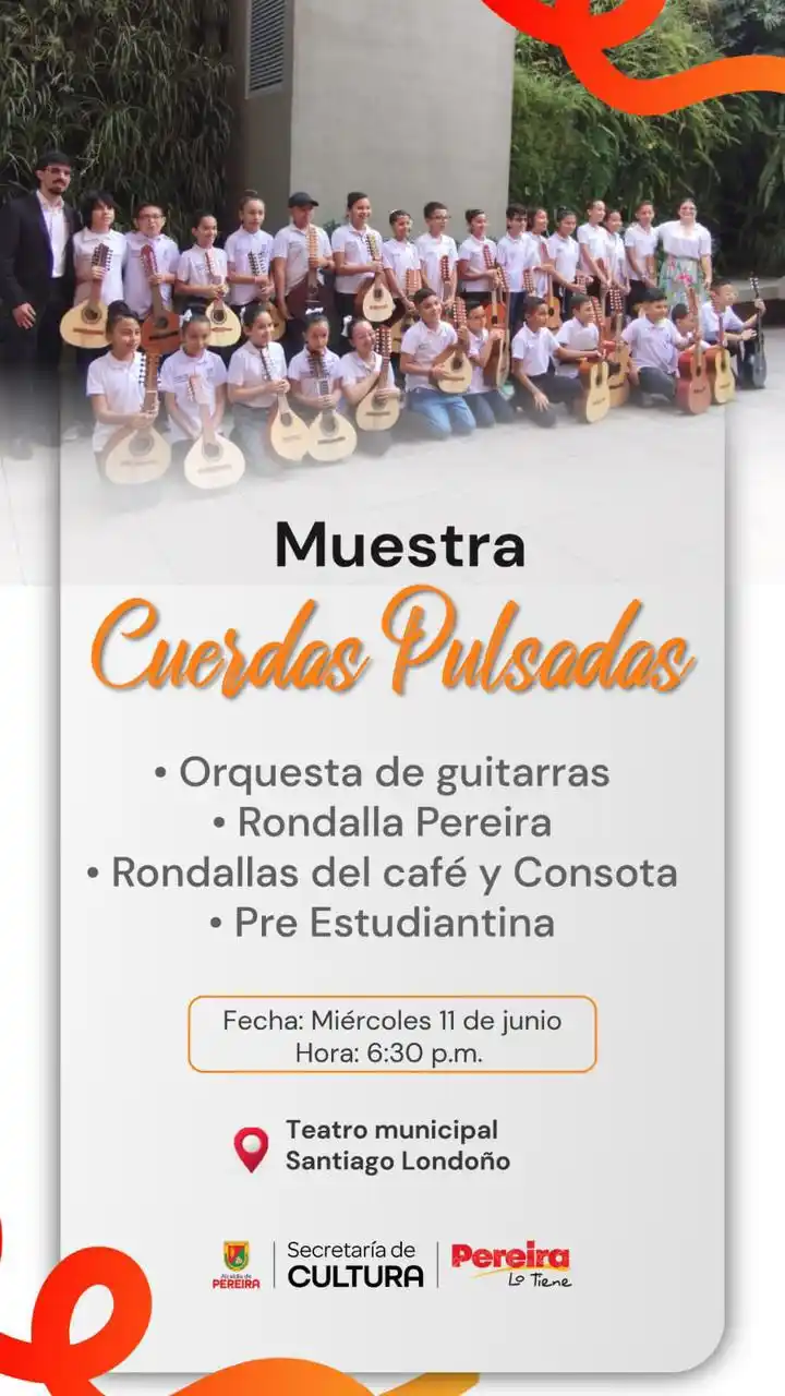 Image from Alcaldía de Pereira : ¡La Alcaldía de Pereira te invita a la muestra de Cuerdas Pulsadas! ...