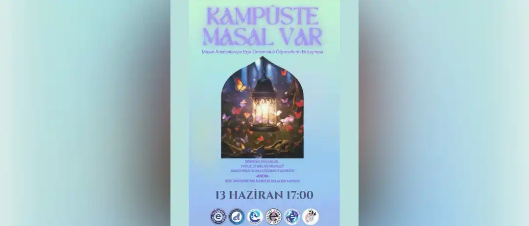Image from Ege Üniversitesi: *KAMPÜSTE MASAL VAR:* Masal Halkası Yeniden Kuruluyor! 🕔 13 Haziran ...