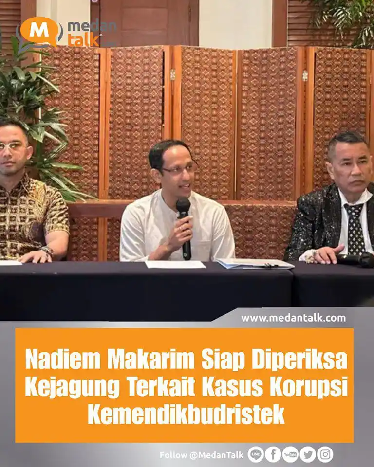 Image from MEDAN TALK | BERITA INFORMASI SEPUTAR DAERAH SUMATERA MEDAN DAN SEKITAR BMKG: Nadiem Makarim Siap Diperiksa Kejagung Terkait Kasus Korupsi Kemendikb...