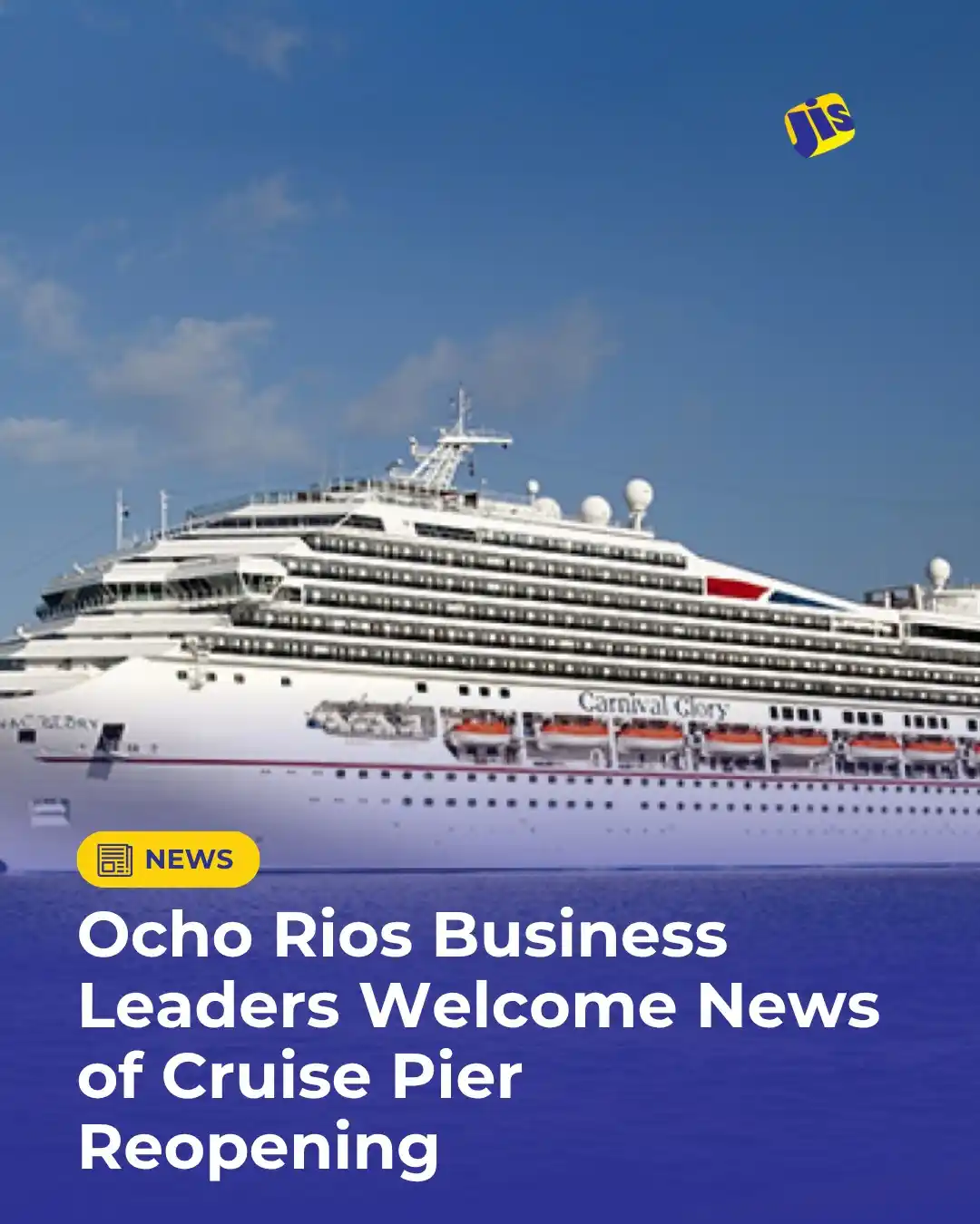 Image from JIS FLASH UPDATES: OCHO RIOS BUSINESS LEADERS WELCOME NEWS OF CRUISE PIER REOPENING Bus...