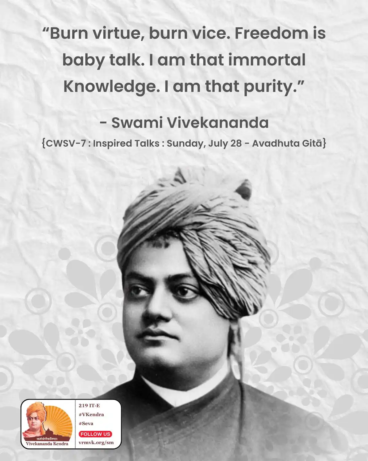 Image from Daily Vivekananda: “Burn virtue, burn vice. Freedom is baby talk. I am that immortal Know...