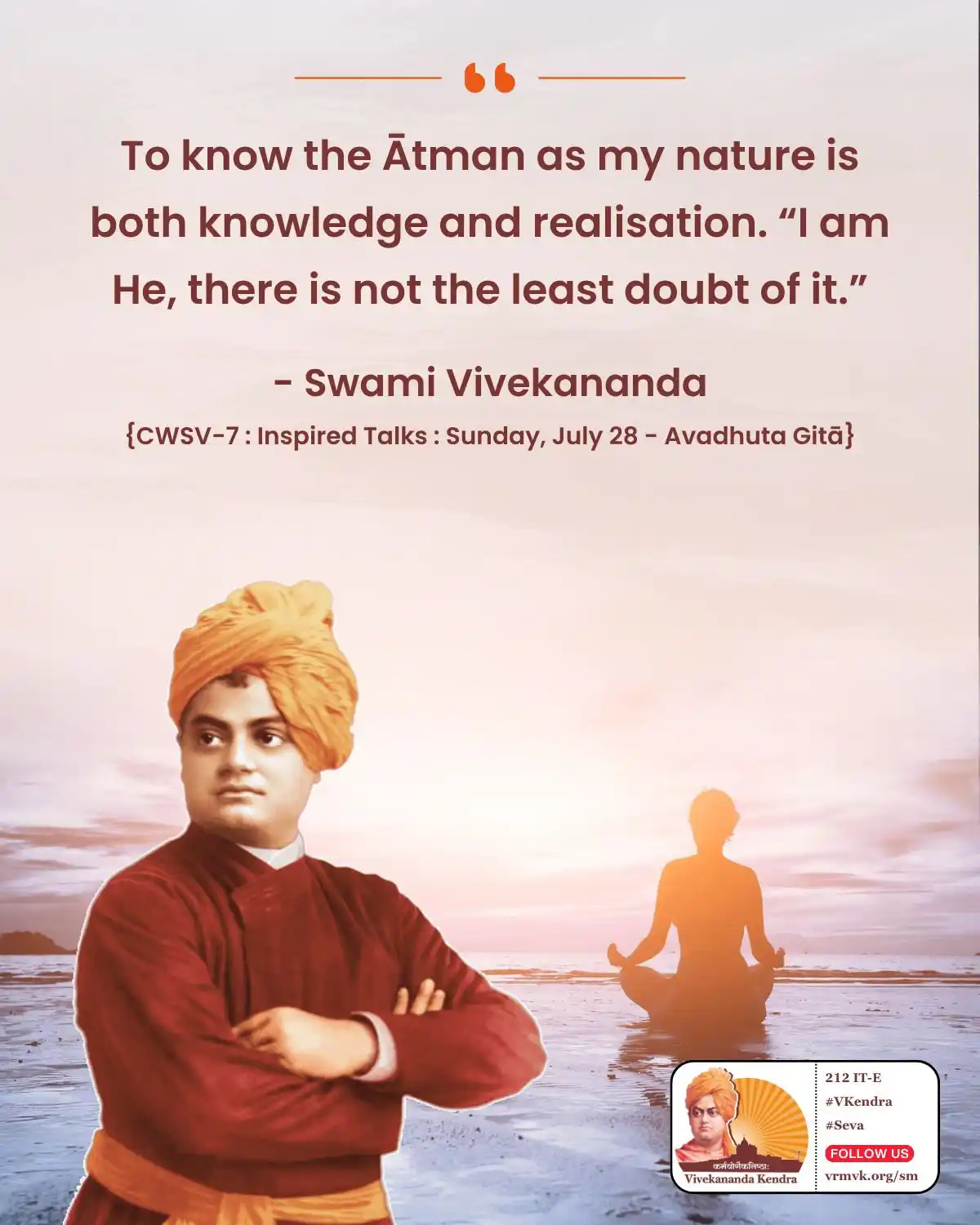 Image from Daily Vivekananda: To know the Ātman as my nature is both knowledge and realisation. “I a...