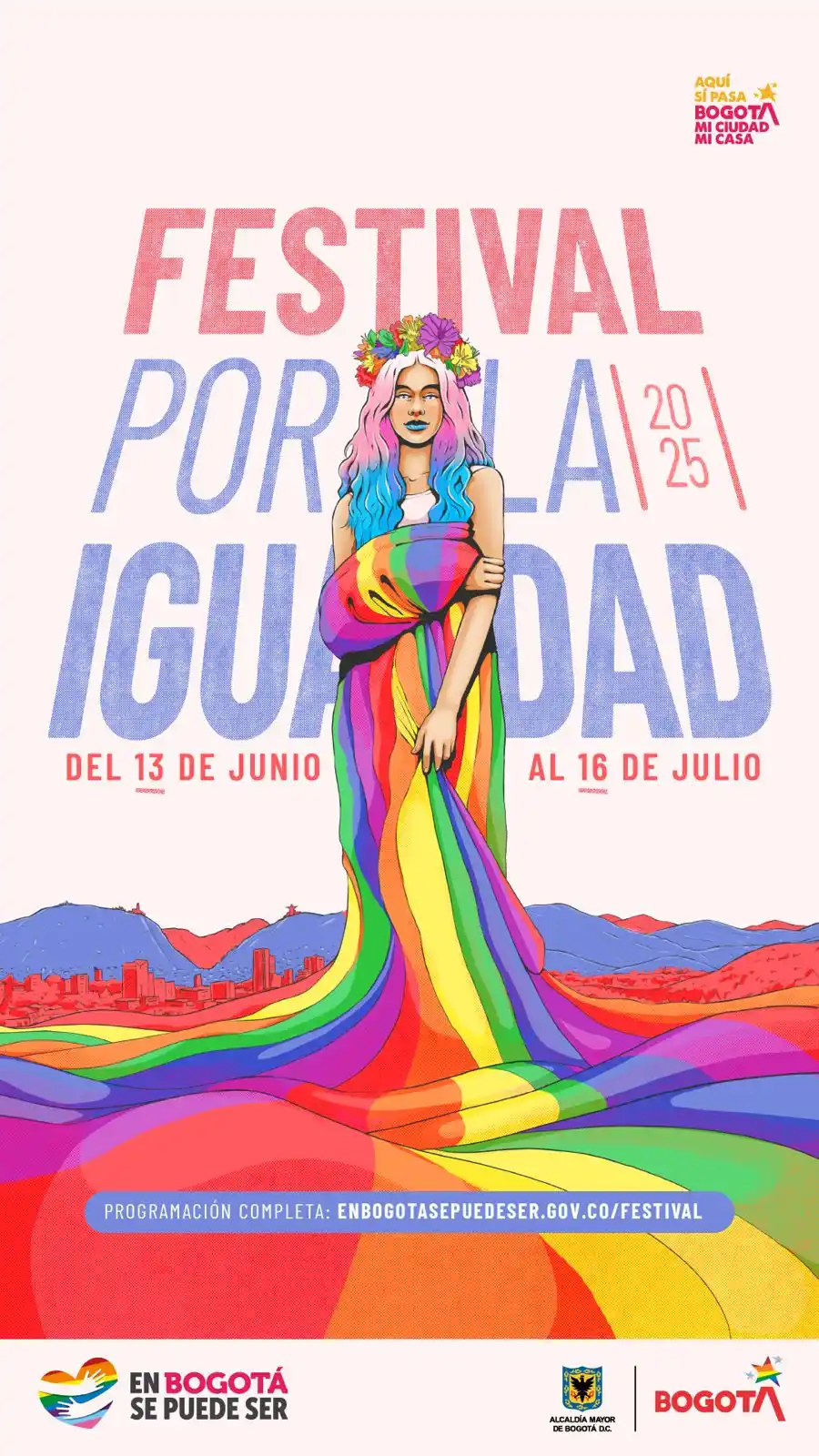 Image from EN BOGOTÁ SE PUEDE SER 🏳️‍🌈🏳️‍⚧️: "¡Bogotá se viste de colores! 🌈  Prográmate y participa en el Festiva...