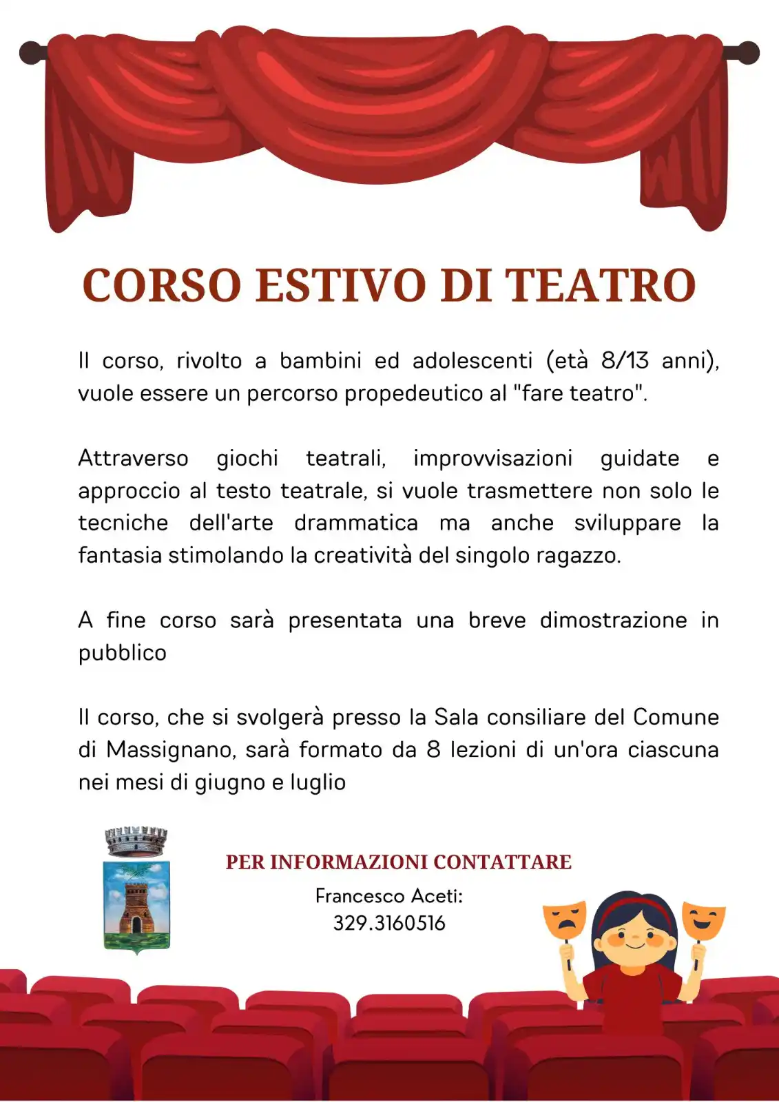 Image from Comune di Massignano: CORSO ESTIVO DI TEATRO Il corso, rivolto a bambini ed adolescenti (età...
