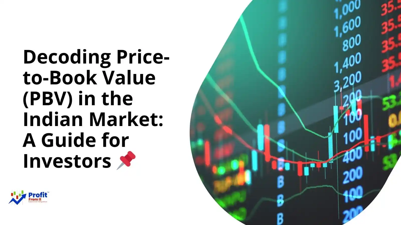 Image from Profit From IT (Profit Finstock Pvt Ltd) (MONEY AT WORK): 🔍 Decoding PBV: The Key to Smart Investing! Curious how Price-to-Book...