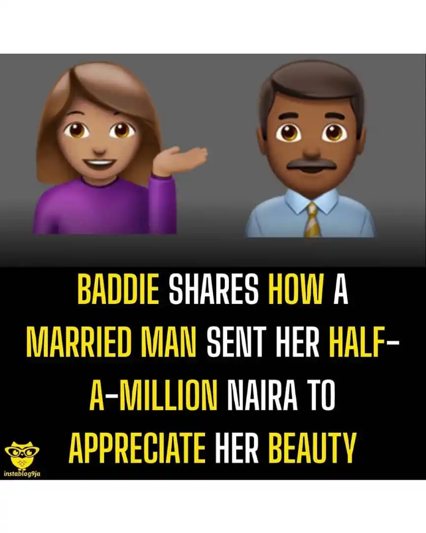 Image from Instablog9ja Network: Baddie Shares How a Married Man Sent Her Half-a-million Naira to Appre...