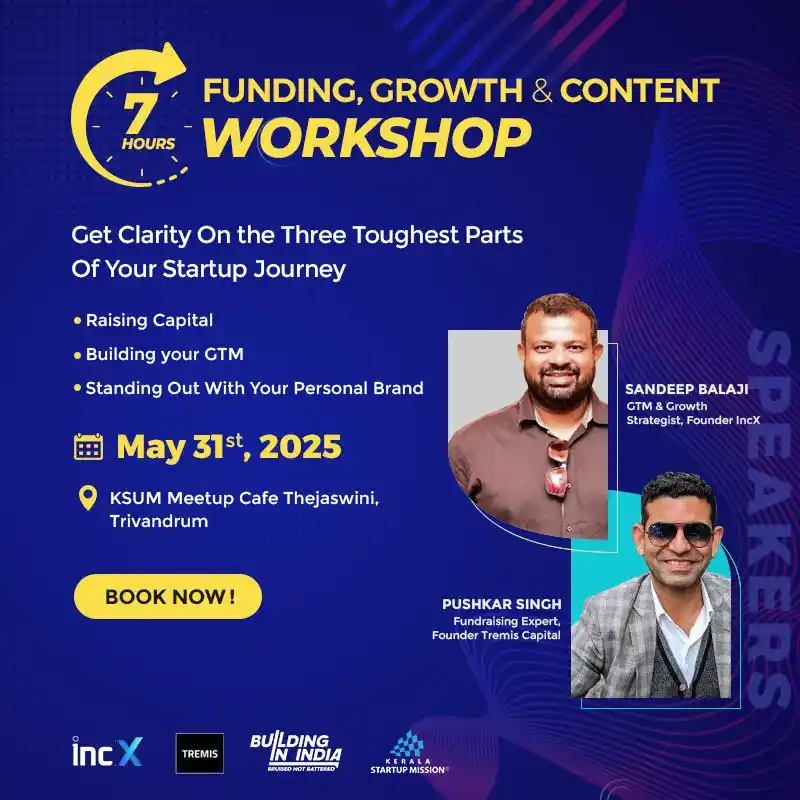 Image from Innovation and Entrepreneurship Development Centre | Kerala Startup Mission: If you have a product and are ready to sell and raise funds, then atte...