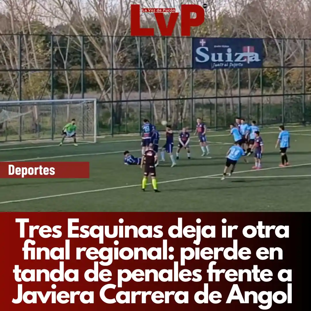Image from La Voz de Pucón: Tres Esquinas, en tanto, se queda en la semifinal regional https://www...