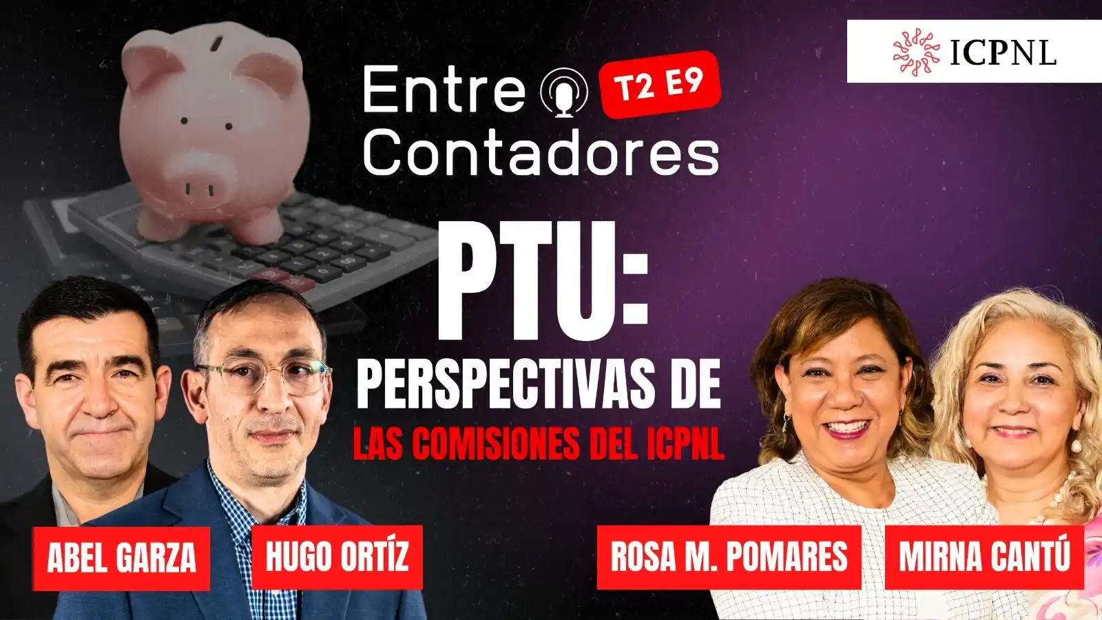 Image from ICPNL: 📌 Podcast Entre Contadores | Temporada 2, Episodio 9 En este episodio...