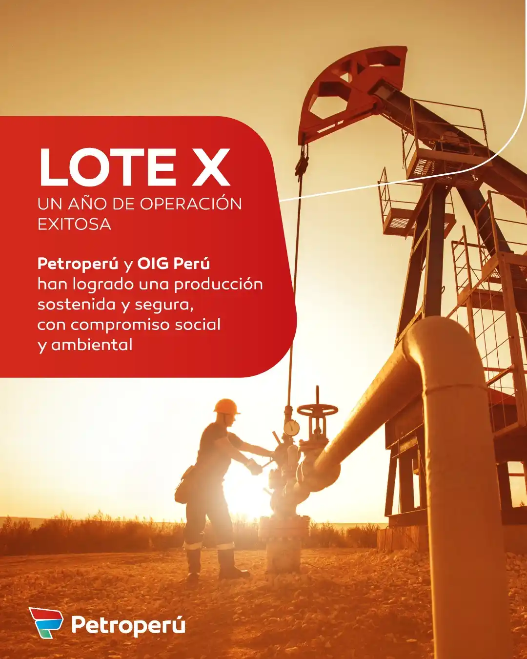 Image from Petroperú S.A.: 🏭 *Un año de logros y compromiso en el Lote X*  *OIG Perú* y *Petrope...