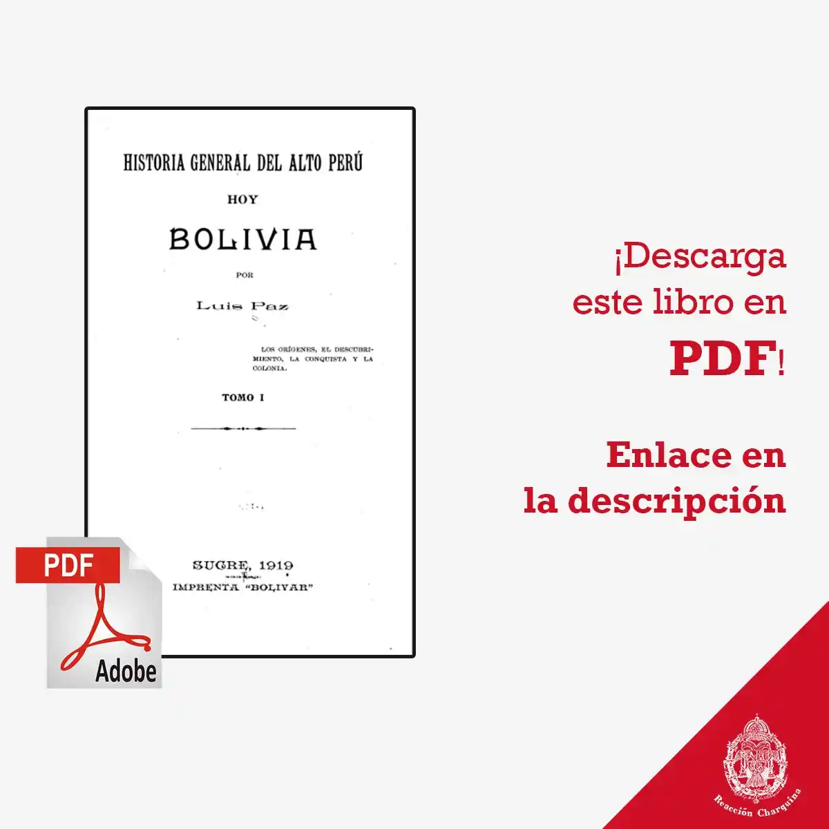 Reacción Charquina: historia hispánica y católica de Bolivia post