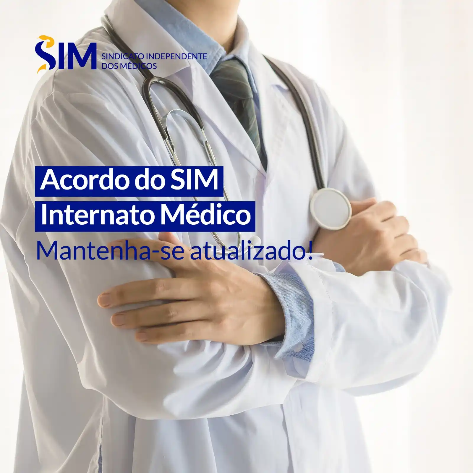 Image from SIM - Sindicato Independente dos Médicos: *Acordo do SIM para o Internato Médico: mantenha-se atualizado!* O ac...